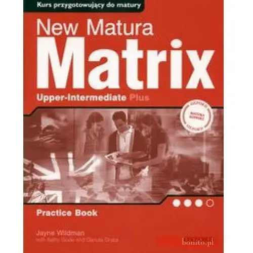 New matura matrix upper-intermediate practice book. zeszyt ćwiczeń Oxford university press