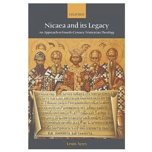 Oxford university press Nicaea and its legacy