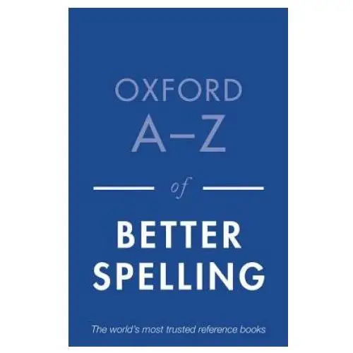 Oxford A-Z of Better Spelling