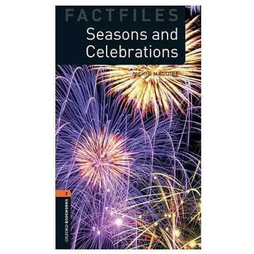 Oxford bookworms library factfiles: level 2:: seasons and celebrations Oxford university press