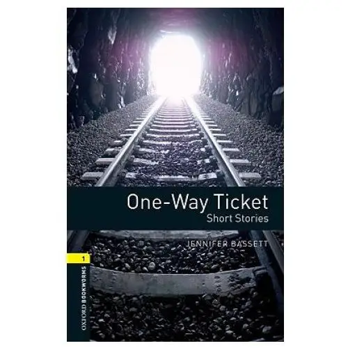 Oxford bookworms library: level 1: one-way ticket - short stories Oxford university press