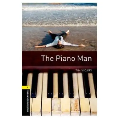 Oxford university press Oxford bookworms library: level 1:: the piano man