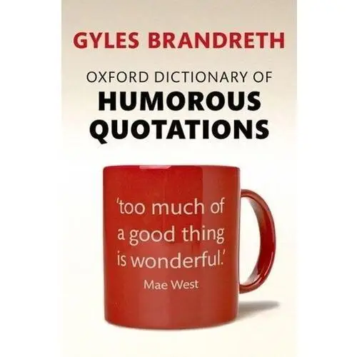 Oxford dictionary of humorous quotations Oxford university press