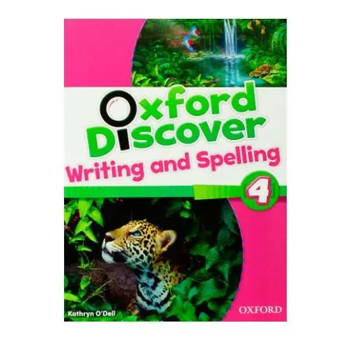 Oxford discover: 4: writing and spelling Oxford university press