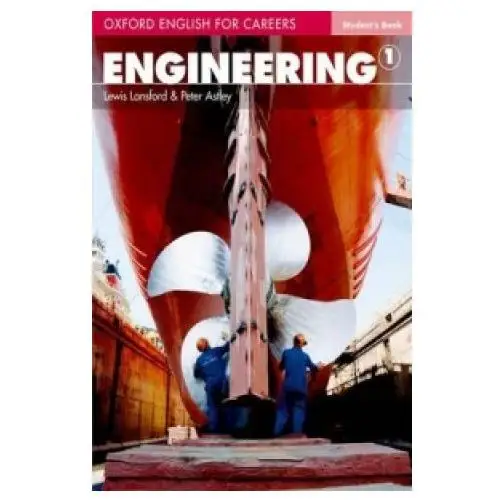 Oxford university press Oxford english for careers: engineering 1: student's book