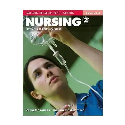 Oxford university press Oxford english for careers: nursing 2: student's book