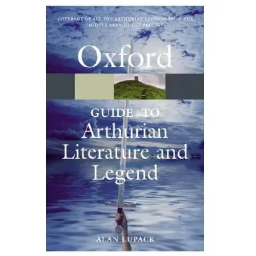 Oxford guide to arthurian literature and legend Oxford university press