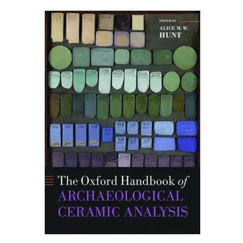 Oxford university press Oxford handbook of archaeological ceramic analysis