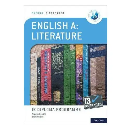 Oxford university press Oxford ib diploma programme: ib prepared: english a literature