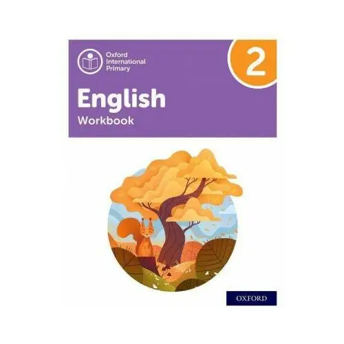 Oxford international primary english: workbook level 2 Oxford university press