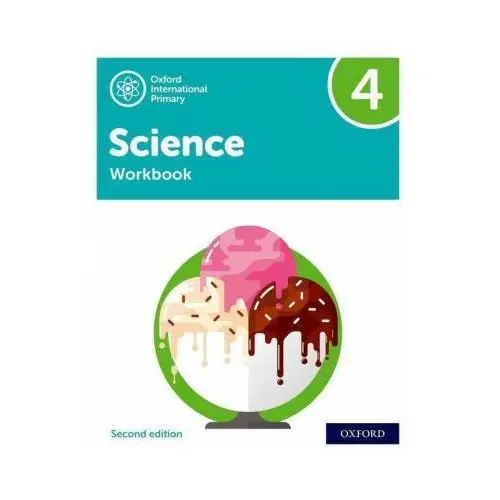 Oxford International Primary Science Second Edition: Workbook 4