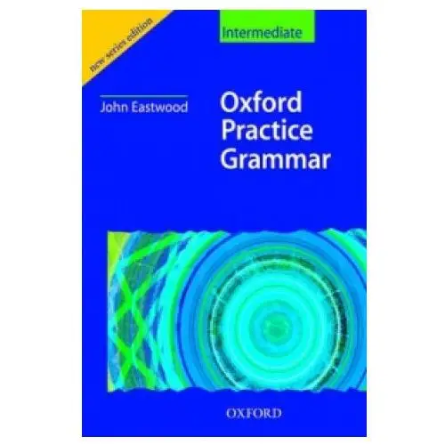 Oxford Practice Grammar Intermediate: Without Key