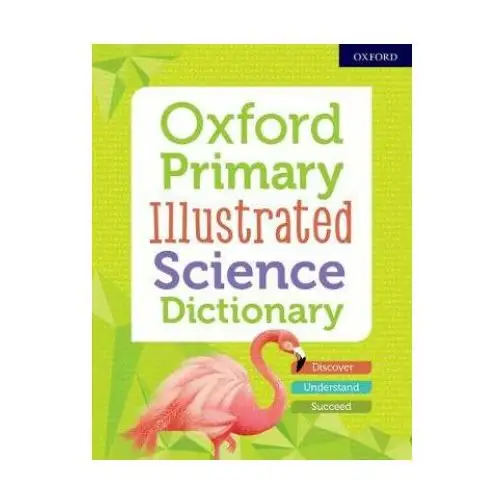 Oxford primary illustrated science dictionary Oxford university press