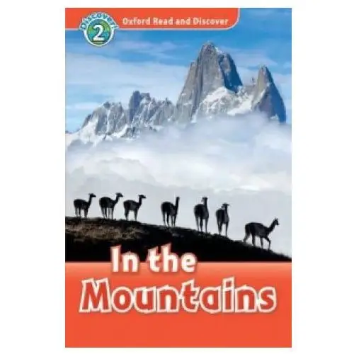 Oxford university press Oxford read and discover: level 2: in the mountains