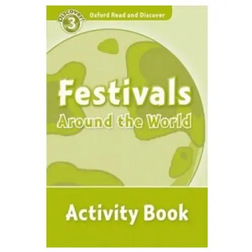 Oxford read and discover: level 3: festivals around the world activity book Oxford university press