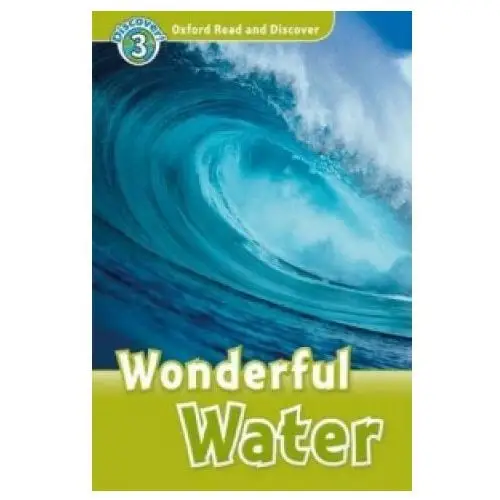 Oxford university press Oxford read and discover: level 3: wonderful water