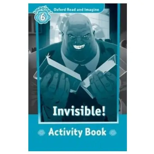 Oxford read and imagine: level 6:: invisible activity book Oxford university press