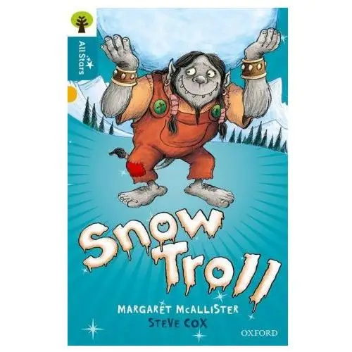 Oxford reading tree all stars: oxford level 9 snow troll Oxford university press