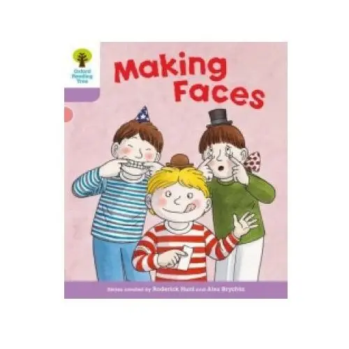 Oxford reading tree: level 1+: more patterned stories: making faces Oxford university press