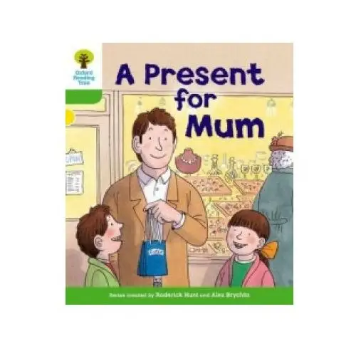 Oxford reading tree: level 2: first sentences: a present for mum Oxford university press