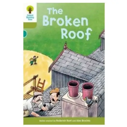 Oxford reading tree: level 7: stories: the broken roof Oxford university press