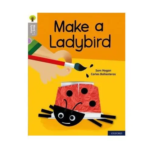 Oxford Reading Tree Word Sparks: Level 1: Make a Ladybird
