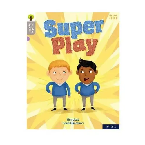 Oxford university press Oxford reading tree word sparks: level 1: super play