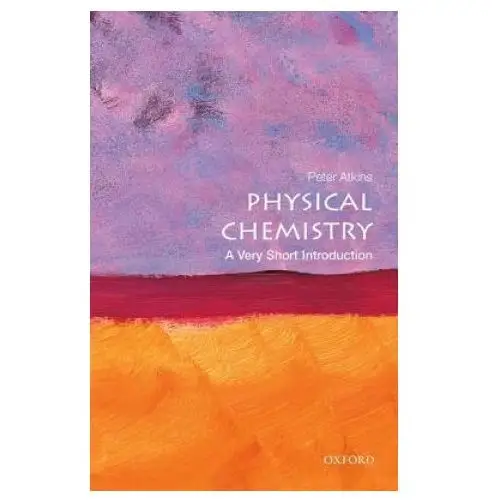 Physical Chemistry: A Very Short Introduction