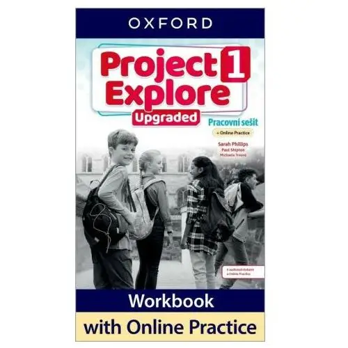 Project explore upgraded edition 1 pracovní sešit s online practice Oxford university press