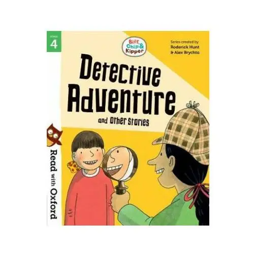 Oxford university press Read with oxford: stage 4: biff, chip and kipper: detective adventure and other stories