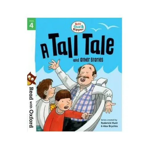 Oxford university press Read with oxford: stage 4: biff, chip and kipper: a tall tale and other stories