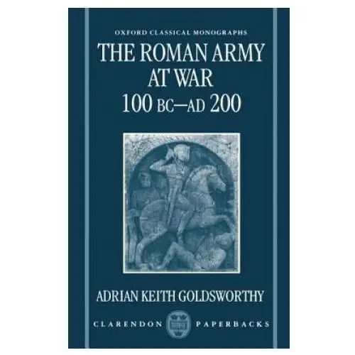 Oxford university press Roman army at war 100 bc - ad 200