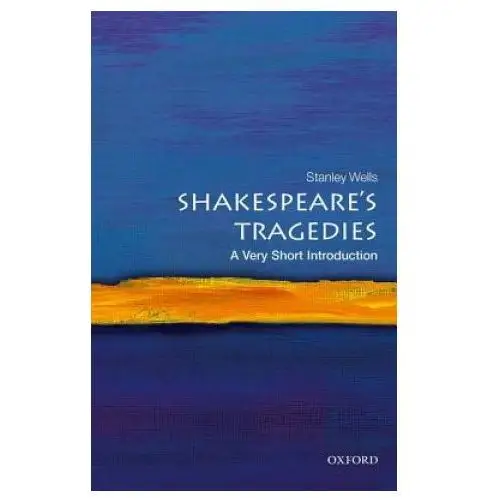 Shakespeare's Tragedies: A Very Short Introduction