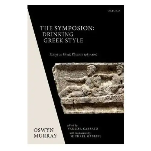 Symposion: drinking greek style Oxford university press