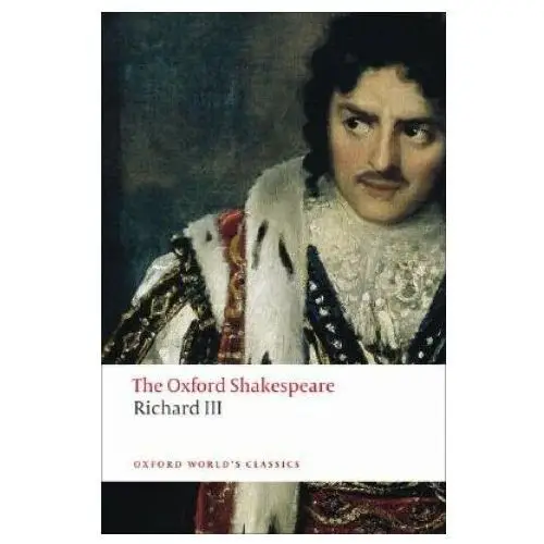 Oxford university press Tragedy of king richard iii: the oxford shakespeare