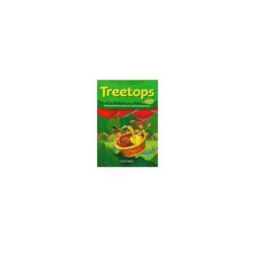 Treetops Starter. Przedszkole i szkoła podstawowa. Podręcznik