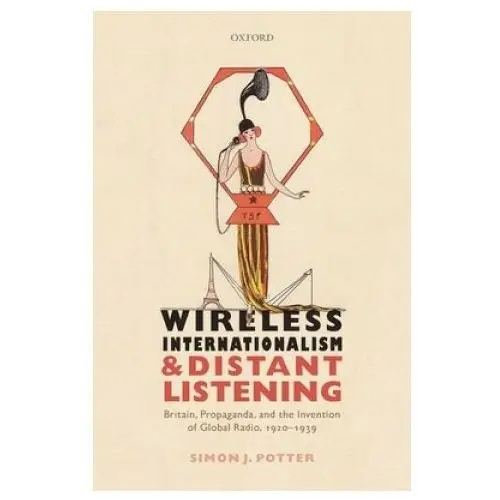 Wireless internationalism and distant listening Oxford university press