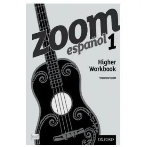 Oxford university press Zoom espanol 1 higher workbook