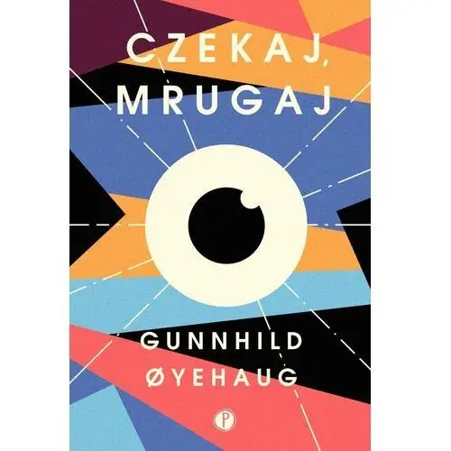 Czekaj, mrugaj Oyehaug gunnhild