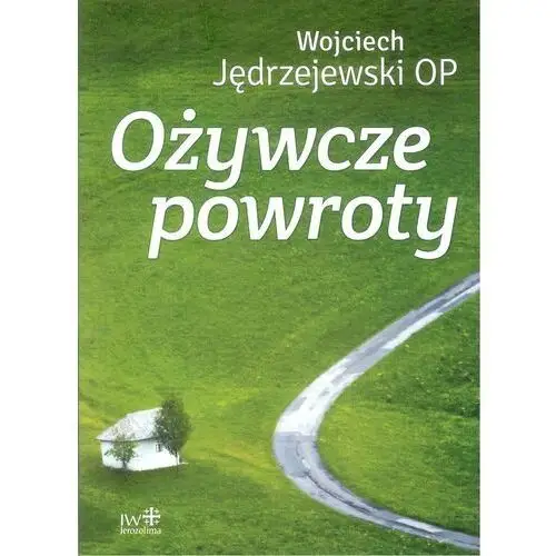 Ożywcze powroty