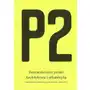 P2. Postmodernizm polski. Architektura i urbanistyka Sklep on-line