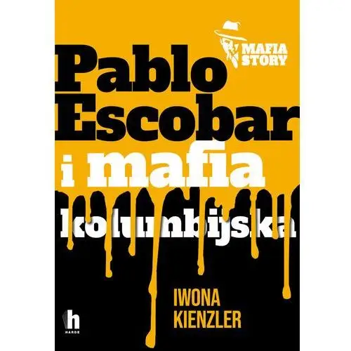 Pablo Escobar i mafia kolumbijska