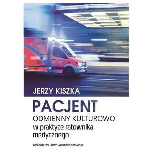 Pacjent odmienny kulturowo w praktyce ratownika medycznego