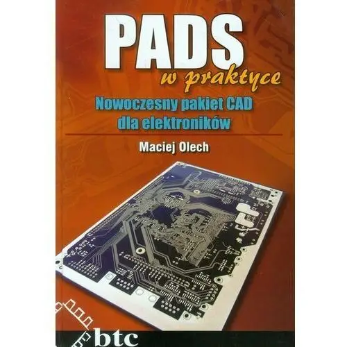 PADS w praktyce. Nowoczesny pakiet CAD dla elektroników