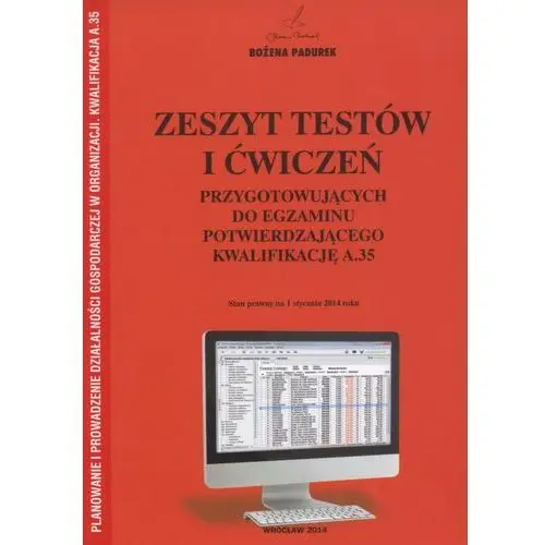 Padurek Zeszyt testów i ćwiczeń przygotowujących do egzaminu potwierdzającego kwalifikację a.35