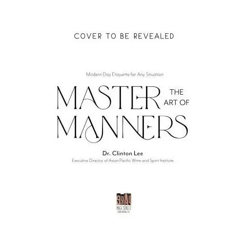 Master the Art of Manners: Modern Day Etiquette for Any Situation