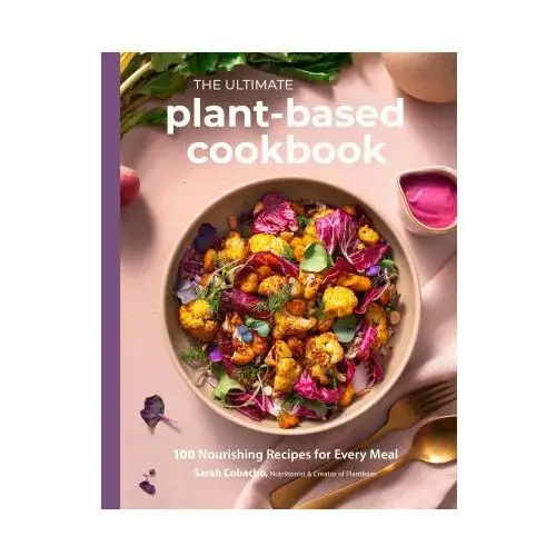 Page street pub The big book of plant-based cooking: 100 nourishing recipes for every meal