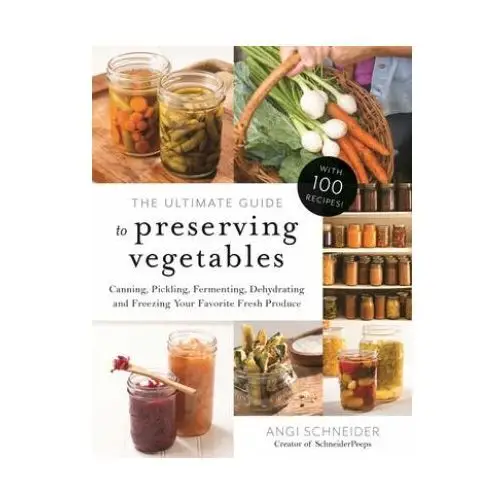 Page street publishing co. Ultimate guide to preserving vegetables