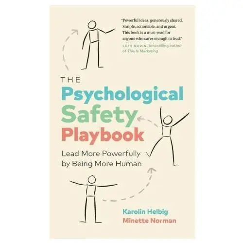 The psychological safety playbook: lead more powerfully by being more human Page two books inc