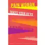 Pain Woman Takes Your Keys, and Other Essays from a Nervous System Sklep on-line